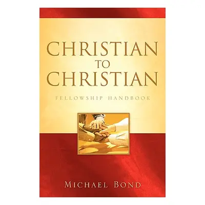 "Christian to Christian" - "" ("Bond Michael")