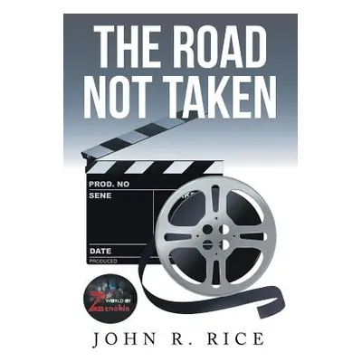 "The Road Not Taken" - "" ("Rice John R.")