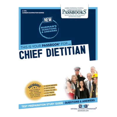 "Chief Dietitian (C-1174): Passbooks Study Guide Volume 1174" - "" ("National Learning Corporati