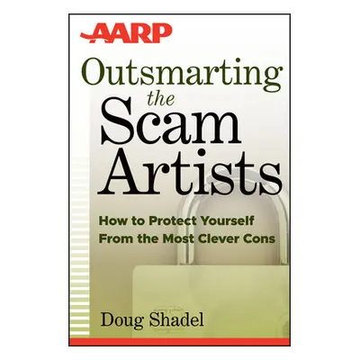 "Scam Artists (AARP)" - "" ("Shadel D.")