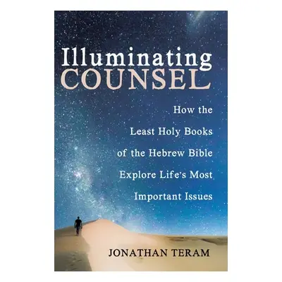 "Illuminating Counsel" - "" ("Teram Jonathan")