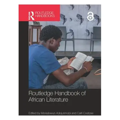 "Routledge Handbook of African Literature" - "" ("Adejunmobi Moradewun")