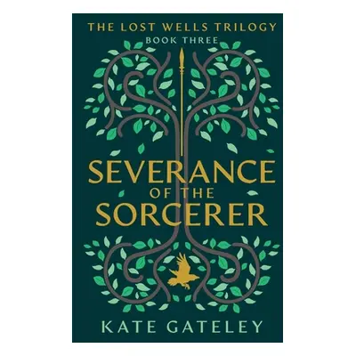 "Severance of the Sorcerer" - "" ("Gateley Kate")