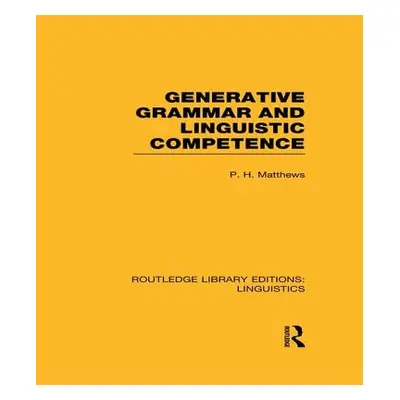 "Generative Grammar and Linguistic Competence" - "" ("Matthews P. H.")