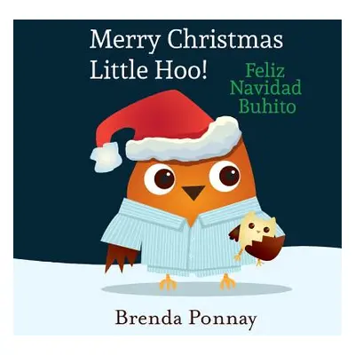 "Merry Christmas, Little Hoo! / Feliz Navidad Buhito" - "" ("Ponnay Brenda")