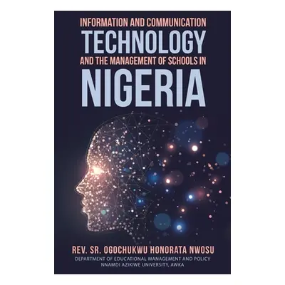 "Information and Communication Technology and the Management of Schools in Nigeria" - "" ("Honor