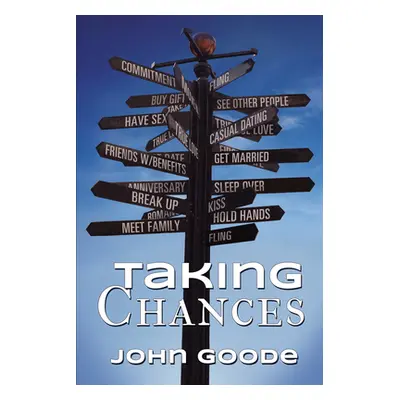 "Taking Chances" - "" ("Goode John")