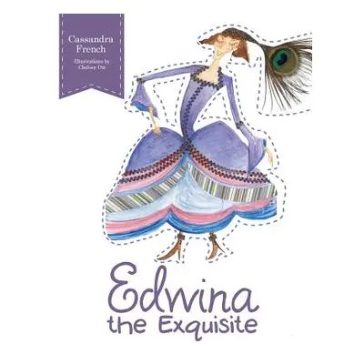 "Edwina the Exquisite" - "" ("French Cassandra")