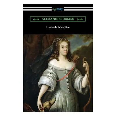 "Louise de la Valliere" - "" ("Dumas Alexandre")