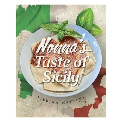 "Nonna's Taste Of Sicily" - "" ("Mattina Pierina")