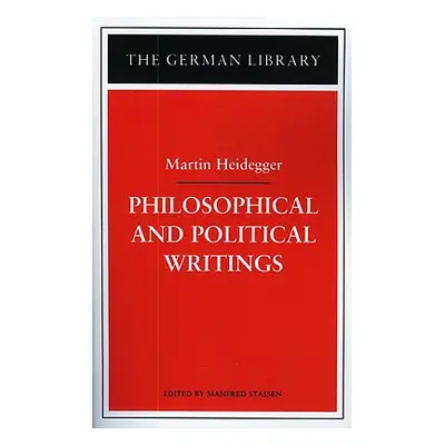 "Philosophical and Political Writings: Martin Heidegger" - "" ("Stassen Manfred")