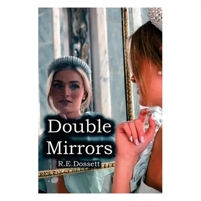 "Double Mirrors" - "" ("Dossett Rashid")