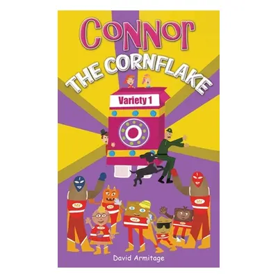 "Connor the Cornflake" - "" ("Armitage David")