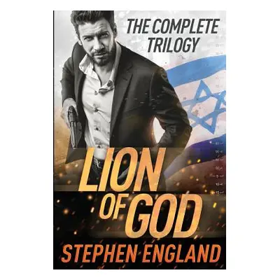 "Lion of God: The Complete Trilogy" - "" ("England Stephen")