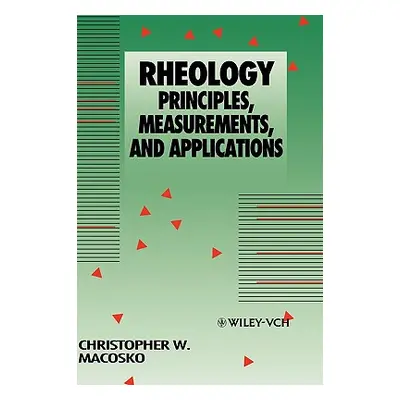 "Rheology: Principles, Measurements, and Applications" - "" ("Macosko Christopher W.")