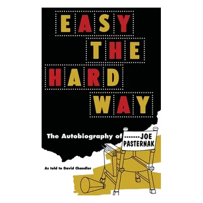 "Easy the Hard Way" - "" ("Pasternak Joe")