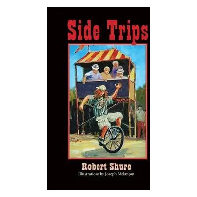 "Side Trips" - "" ("Shure Robert")