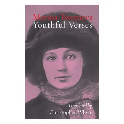 "Youthful Verses" - "" ("Tsvetaeva Marina")