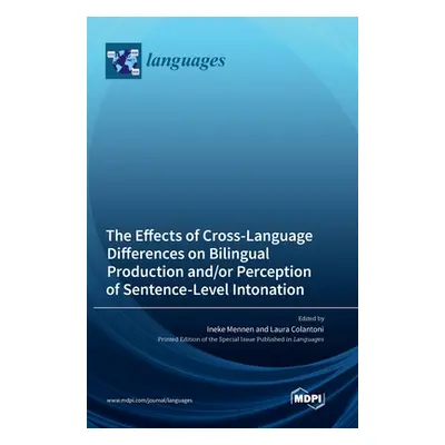 "The Effects of Cross-Language Differences on Bilingual Production and/or Perception of Sentence