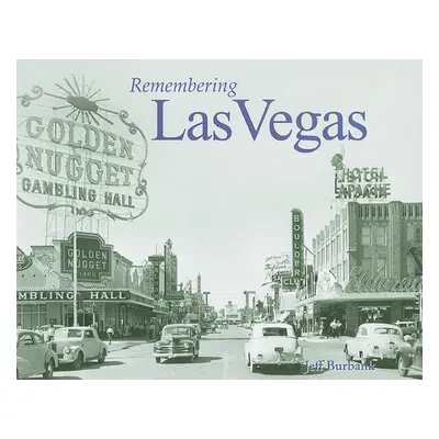 "Remembering Las Vegas" - "" ("Burbank Jeff")