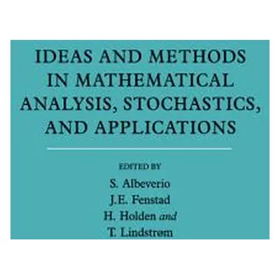 "Ideas and Methods in Mathematical Analysis, Stochastics, and Applications: Volume 1: In Memory 