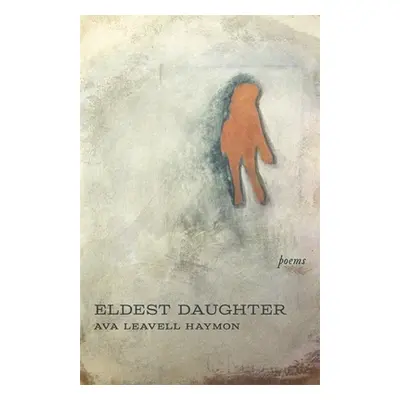 "Eldest Daughter" - "" ("Haymon Ava Leavell")