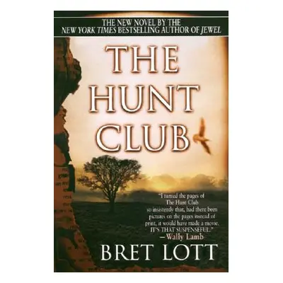 "The Hunt Club" - "" ("Lott Bret")