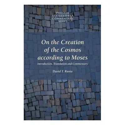 "On the Creation of the Cosmos According to Moses" - "" ("Philo Charles Duke")