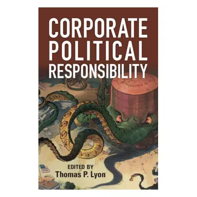 "Corporate Political Responsibility" - "" ("Lyon Thomas P.")