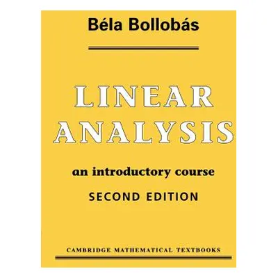 "Linear Analysis: An Introductory Course" - "" ("Bollobs Bla")