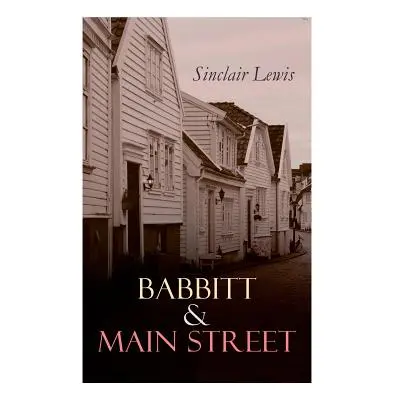 "Babbitt & Main Street: The Blue Lights, The Film of Fear & The Ivory Snuff Box" - "" ("Lewis Si