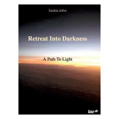 "Retreat Into Darkness" - "" ("John Saskia")