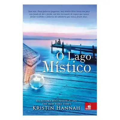 "O Lago Mstico" - "" ("Hannah Kristin")