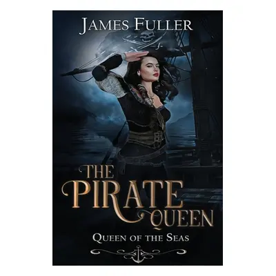 "Queen of the Seas" - "" ("Fuller James")