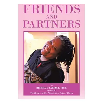 "Friends and Partners" - "" ("Carroll Rhonda E.")