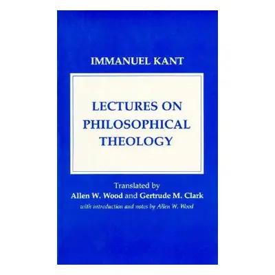 "Lectures on Philosophical Theology: A Study of the Rational Justification of Belief in God" - "