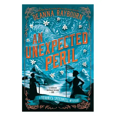 "An Unexpected Peril" - "" ("Raybourn Deanna")