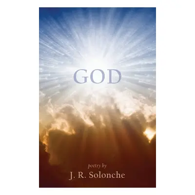 "God" - "" ("Solonche J. R.")