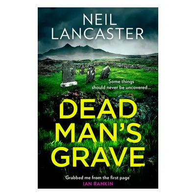 "Dead Man's Grave" - "" ("Lancaster Neil")