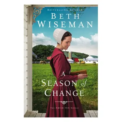 "A Season of Change" - "" ("Wiseman Beth")