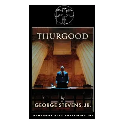 "Thurgood" - "" ("Stevens Jr. George")