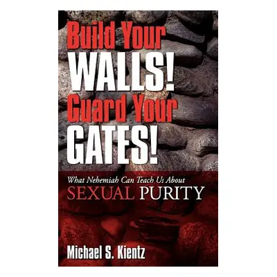 "Build Your Walls! Guard Your Gates!" - "" ("Kientz Michael S.")