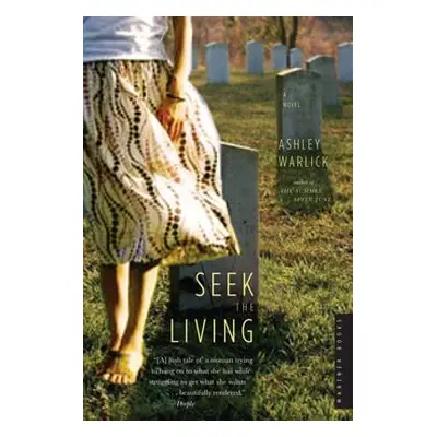 "Seek the Living" - "" ("Warlick Ashley")