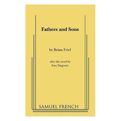 "Fathers and Sons" - "" ("Friel Brian")