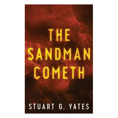 "The Sandman Cometh" - "" ("Yates Stuart")