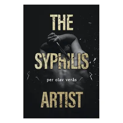 "The Syphilis Artist" - "" ("Vers Per Olav")