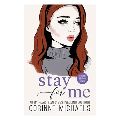 "Stay for Me - Special Edition" - "" ("Michaels Corinne")