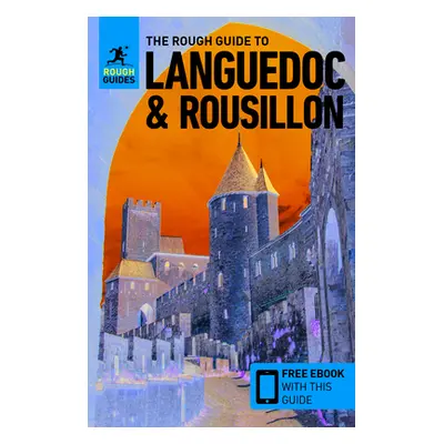 "The Rough Guide to Languedoc & Roussillon (Travel Guide with Free Ebook)" - "" ("Guides Rough")