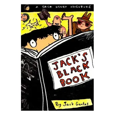 "Jack's Black Book: A Jack Henry Adventure" - "" ("Gantos Jack")