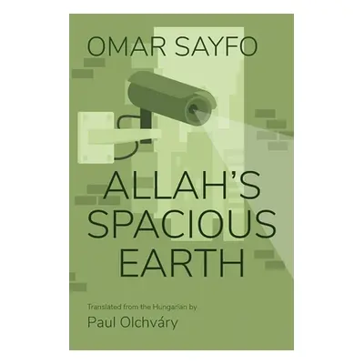 "Allah's Spacious Earth" - "" ("Sayfo Omar")